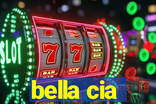 bella cia